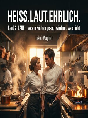 cover image of Heiss. Laut. Ehrlich.